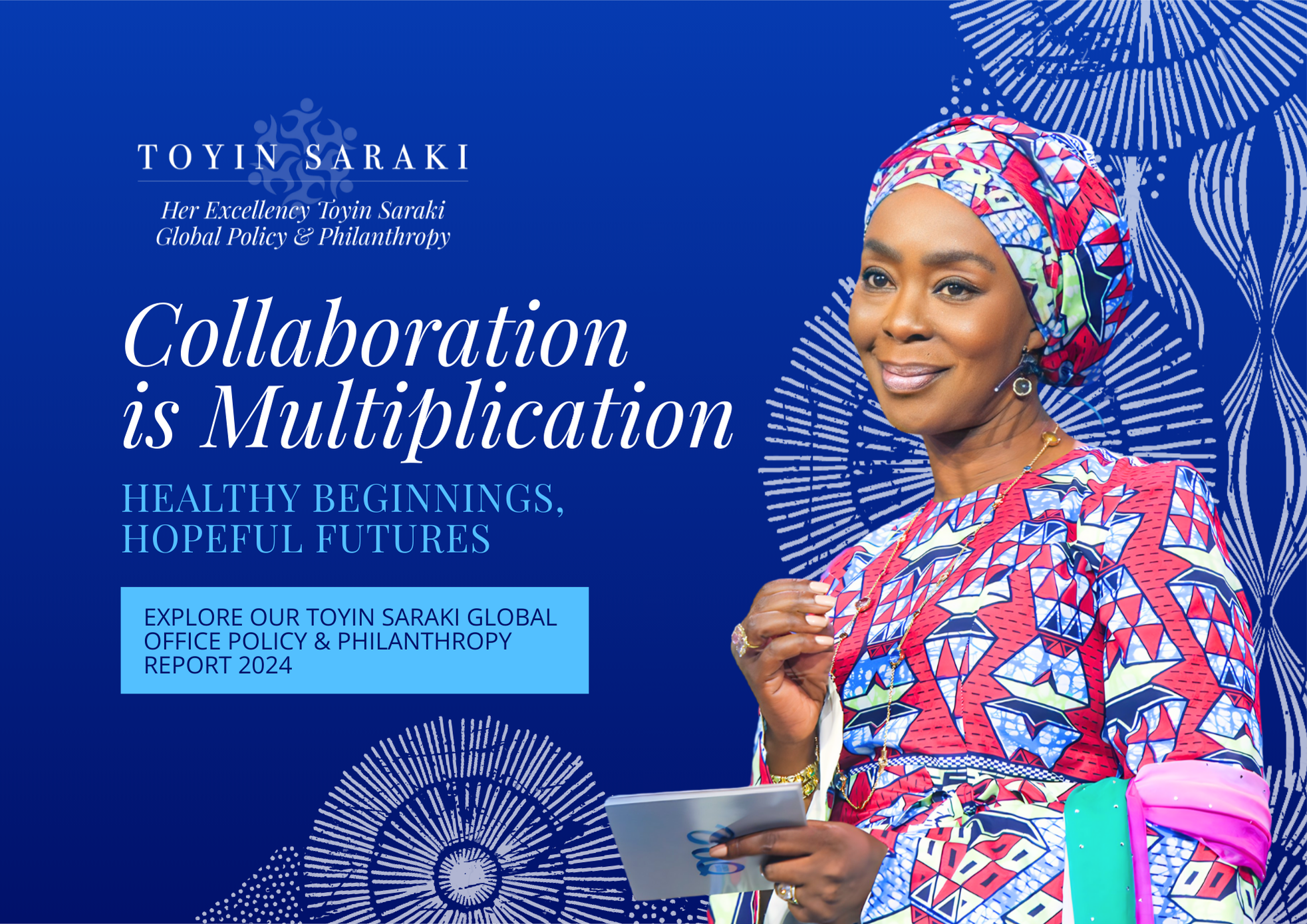 Toyin Ojora Saraki - President of The Wellbeing Foundation Africa (WBFA)